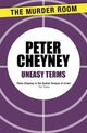 Book cover of: Uneasy Terms. By: Peter Cheyney