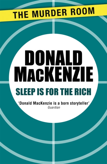 Book cover of: Sleep is for the Rich. By: Donald Mackenzie