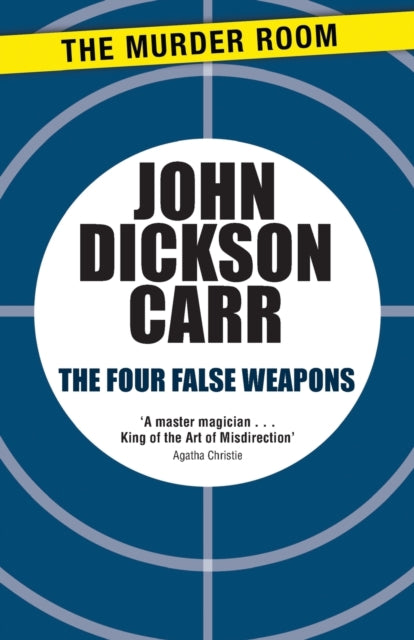 Book cover of: Four False Weapons. By: John Dickson Carr