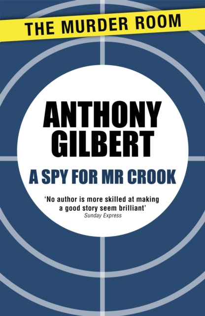 Book cover of: Spy for Mr Crook. By: Anthony Gilbert