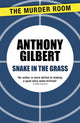 Book cover of: Snake in the Grass. By: Anthony Gilbert