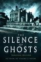 Book cover of: Silence of Ghosts. By: Jonathan Aycliffe
