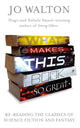 Book cover of: What Makes This Book So Great. By: Jo Walton