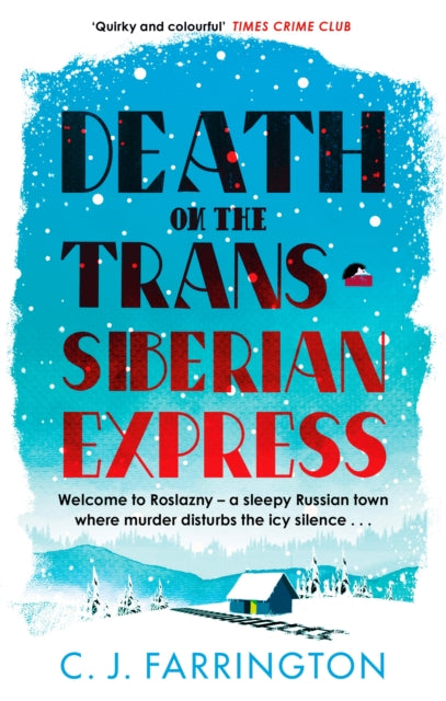 Book cover of: Death on the Trans-Siberian Express. By: C. J. Farrington