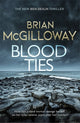 Book cover of: Blood Ties. By: Brian McGilloway