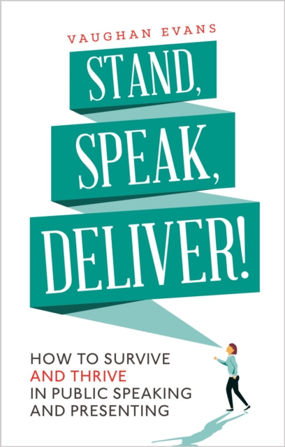 Book cover of: Stand, Speak, Deliver!. By: Vaughan Evans