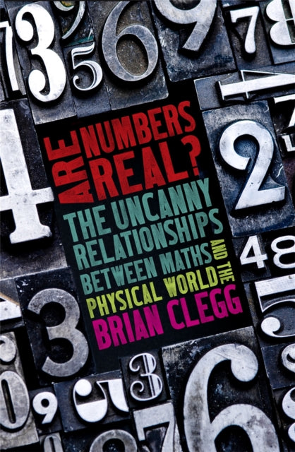 Book cover of: Are Numbers Real?. By: Brian Clegg