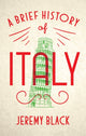Book cover of: Brief History of Italy. By: Jeremy Black