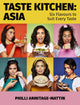 Book cover of: Taste Kitchen: Asia. By: Philli Armitage-Mattin