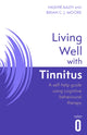 Book cover of: Living Well with Tinnitus. By: Hashir Aazh
