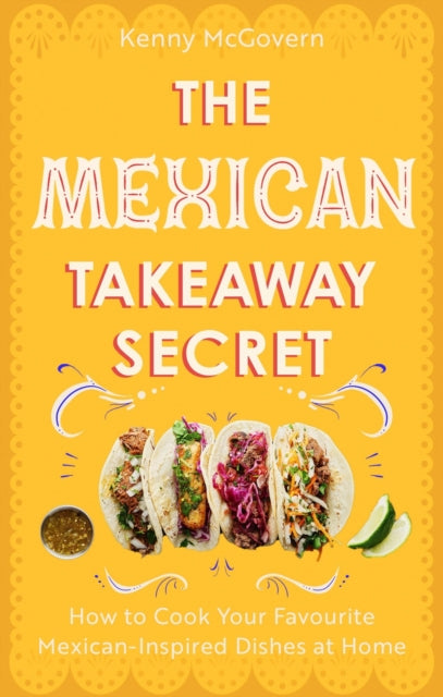 Book cover of: Mexican Takeaway Secret. By: Kenny McGovern