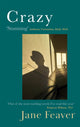 Book cover of: Crazy. By: Jane Feaver