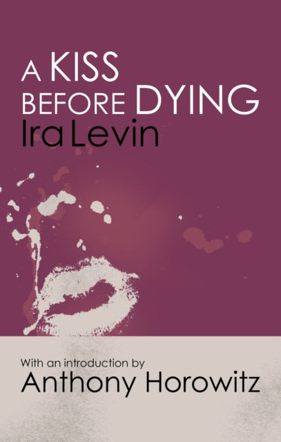 Book cover of: Kiss Before Dying. By: Ira Levin