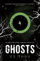 Book cover of: Ghosts. By: G. X. Todd