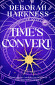 Time's Convert, return to the spellbinding world of A Discovery of Witches 9781472237354 Deborah Harkness