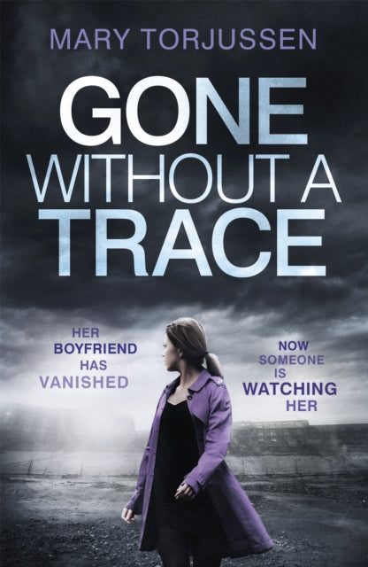 Book cover of: Gone Without A Trace. By: Mary Torjussen
