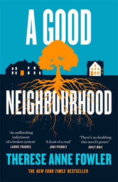 Book cover of: Good Neighbourhood. By: Therese Anne Fowler