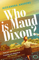 Book cover of: Who is Maud Dixon?. By: Alexandra Andrews