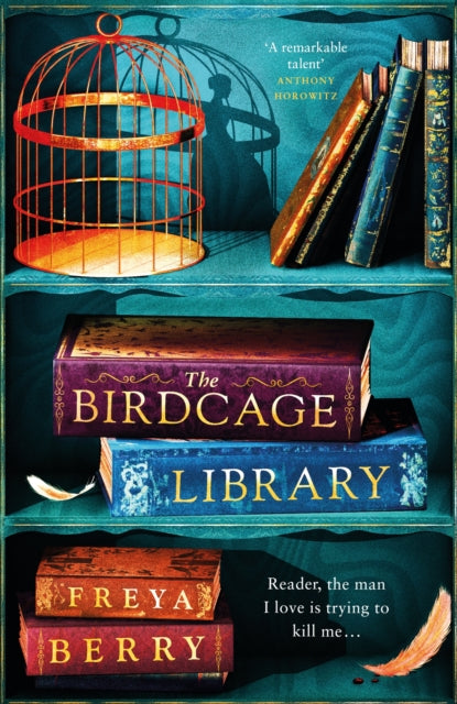 Book cover of: Birdcage Library. By: Freya Berry