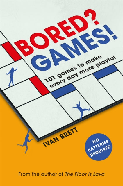Book cover of: Bored? Games!. By: Ivan Brett