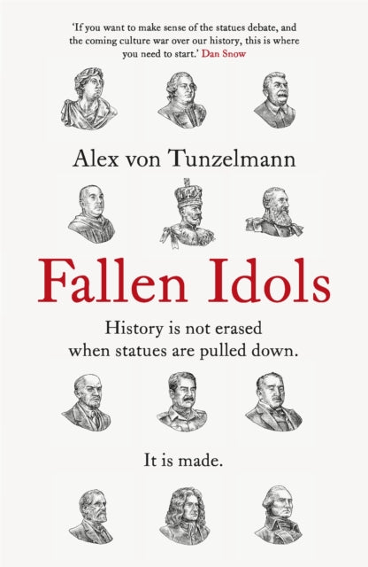 Book cover of: Fallen Idols. By: Alex Von Tunzelmann