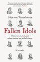 Book cover of: Fallen Idols. By: Alex Von Tunzelmann