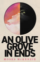 Book cover of: Olive Grove in Ends. By: McKenzie