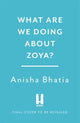 What Are We Doing About Zoya?
