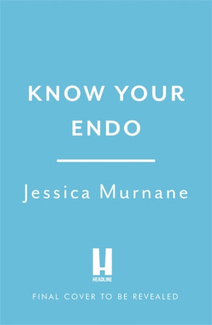 Know Your Endo