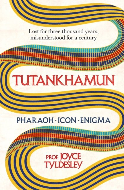 Book cover of: TUTANKHAMUN. By: Joyce Tyldesley
