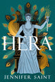 Hera, The dazzling story of the Queen of Mount Olympus from bestselling author of Ariadne 9781472292209 Jennifer Saint