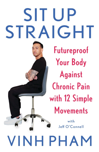 Book cover of: Sit Up Straight. By: Vinh Pham