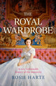 Book cover of: Royal Wardrobe: peek into the wardrobes of history's most fashionable royals. By: Rosie Harte