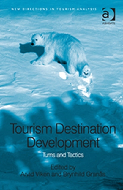 Book cover of: Tourism Destination Development. By: Arvid Viken