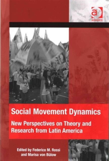 Book cover of: Social Movement Dynamics. By: Federico M. Rossi