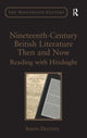 Book cover of: Nineteenth-Century British Literature Then and Now. By: Simon Dentith