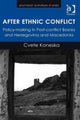 Book cover of: After Ethnic Conflict. By: Cvete Koneska