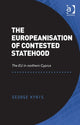 Book cover of: Europeanisation of Contested Statehood. By: George Kyris