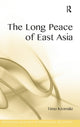 Book cover of: Long Peace of East Asia. By: Timo Kivimäki