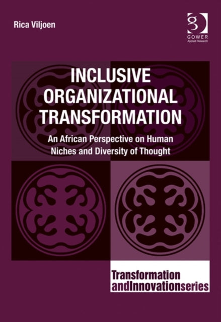 Book cover of: Inclusive Organizational Transformation. By: Rica Viljoen