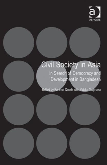 Book cover of: Civil Society in Asia. By: Fahimul Quadir