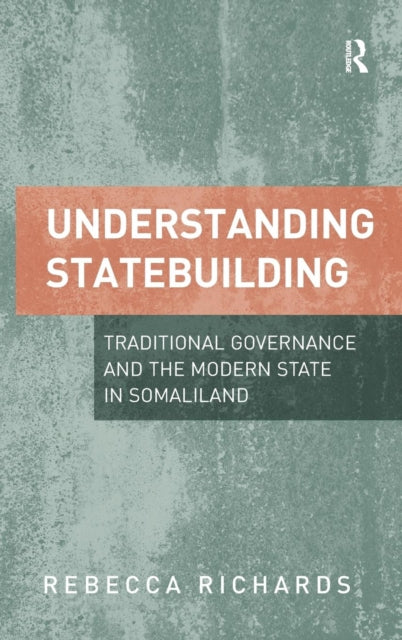 Book cover of: Understanding Statebuilding. By: Rebecca Richards