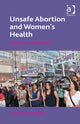 Book cover of: Unsafe Abortion and Women's Health. By: Colin Francome