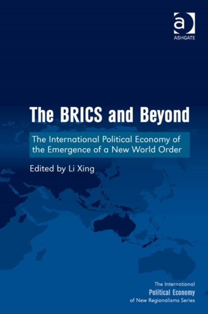 Book cover of: BRICS and Beyond. By: Xing Li