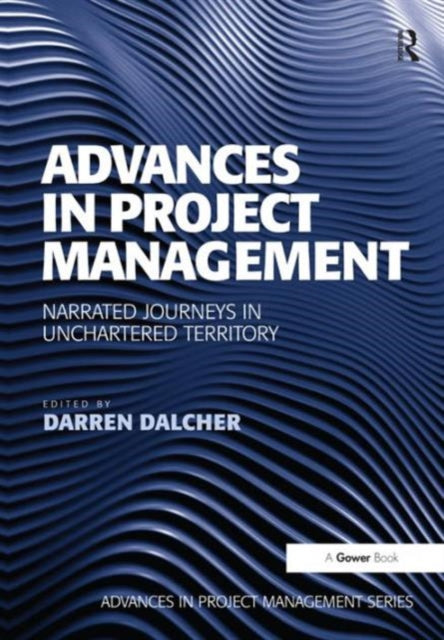 Book cover of: Advances in Project Management. By: Darren Dalcher