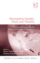 Book cover of: Remapping Gender, Place and Mobility. By: Stine Thidemann Faber