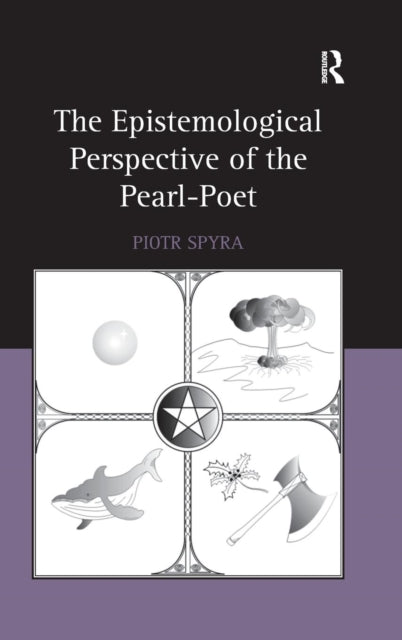 Book cover of: Epistemological Perspective of the Pearl-Poet. By: Piotr Spyra