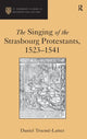 Book cover of: Singing of the Strasbourg Protestants, 1523-1541. By: Daniel Trocme-Latter