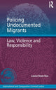 Book cover of: Policing Undocumented Migrants. By: Louise Boon-Kuo