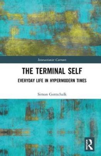 Book cover of: Terminal Self. By: Simon Gottschalk